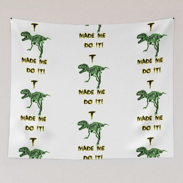 Item preview, T made me do it! designed and sold by mike7henry.