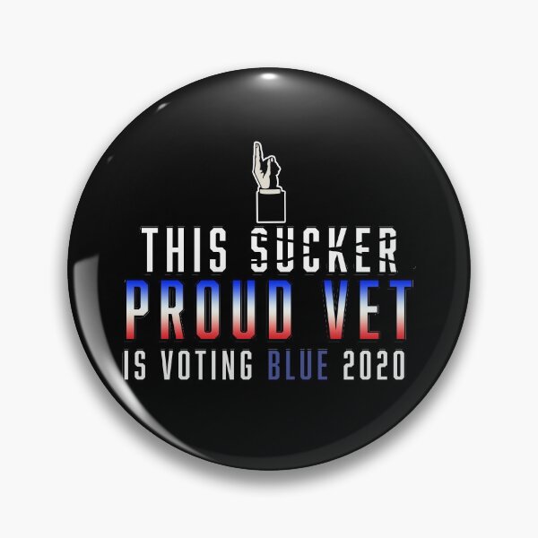 Item preview, Sucker Proud Vet voting Blue 2020  designed and sold by AllLeftSides42.