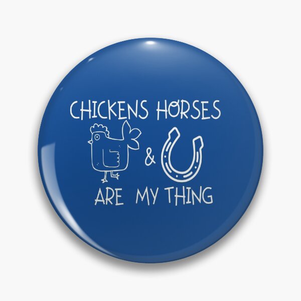 Item preview, Chickens And Horses Are My Thing designed and sold by bond11.