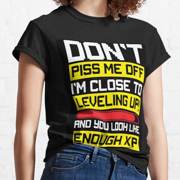 Close to leveling up gamer wear Classic T-Shirt