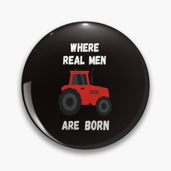 Item preview, Where Real Men Are Born designed and sold by bond11.