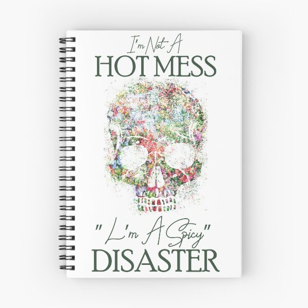 Item preview, I'm Not A Hot Mess I'm A Spicy Disaster designed and sold by goldewin.