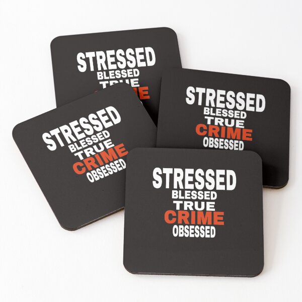 Item preview, stressed blessed true crime obsessed designed and sold by medbouk1.