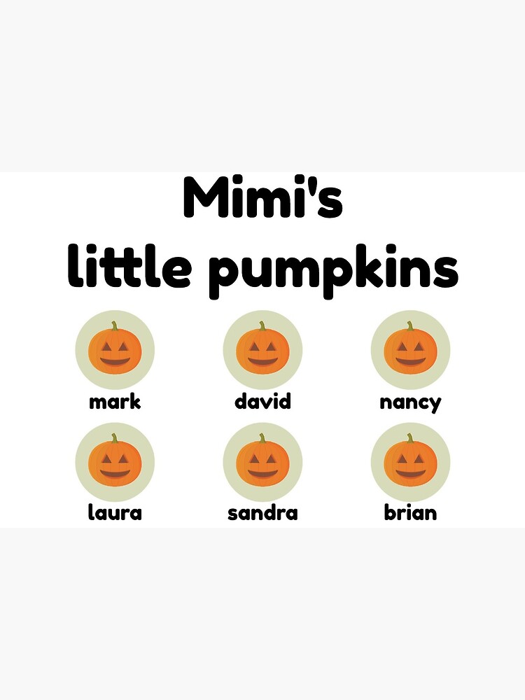 Download Mimi S Little Pumpkins Shirt Halloween Shirt Grandma Gift Shirt Art Board Print By Gasmi Redbubble