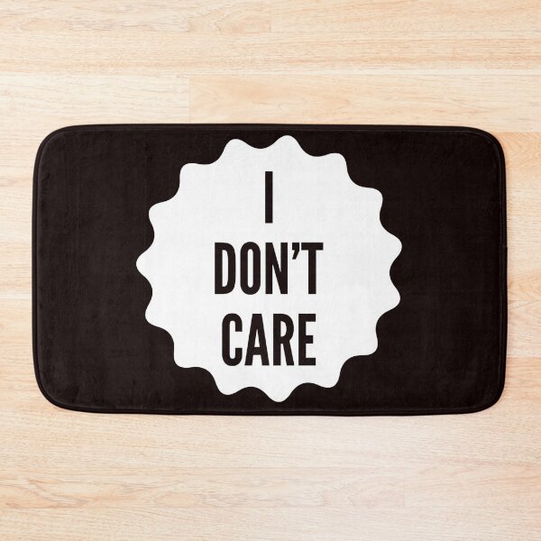 Item preview, I Don't Care Shirt designed and sold by Mamibo.