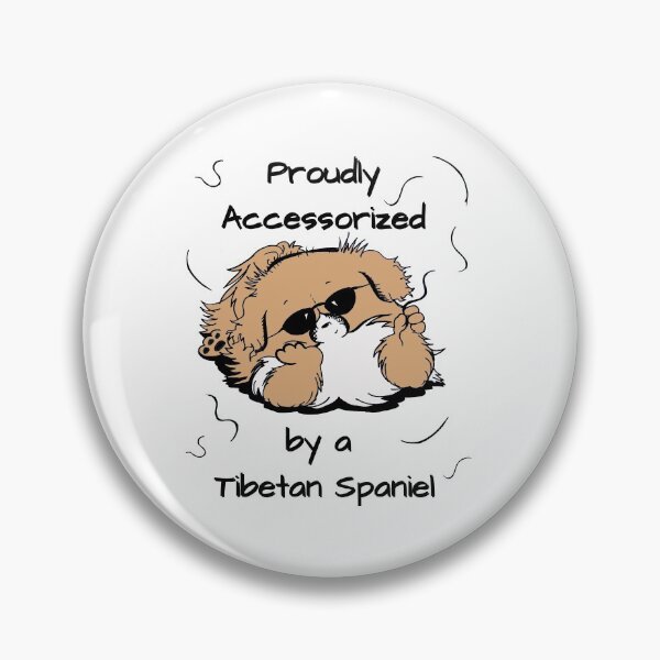 Item preview, Proudly Accessorized by a Tibetan Spaniel Cute Humorous Tibbie Design designed and sold by Monica C. Webster.