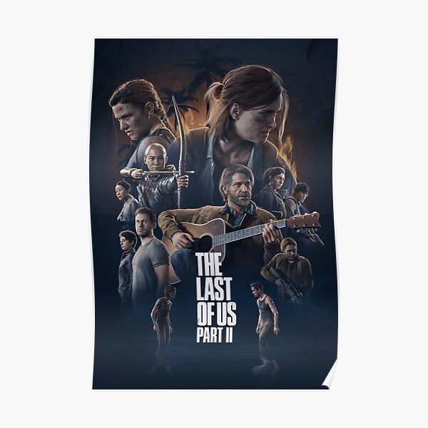 The Last of Us: Part II Poster Poster