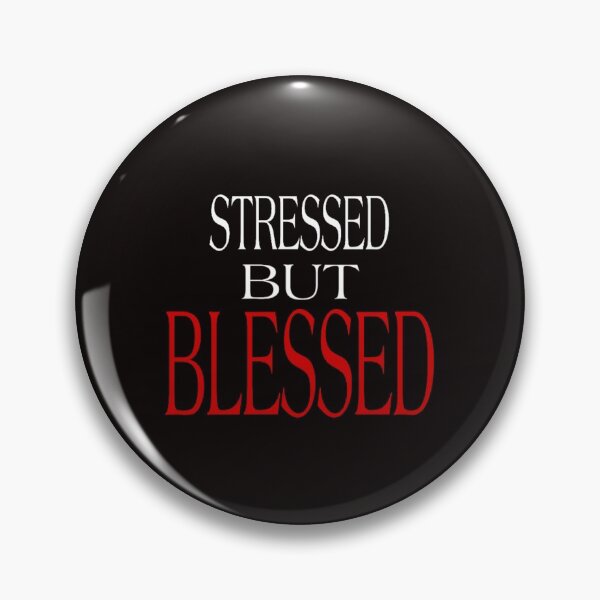 Item preview, stressed but blessed designed and sold by medbouk1.