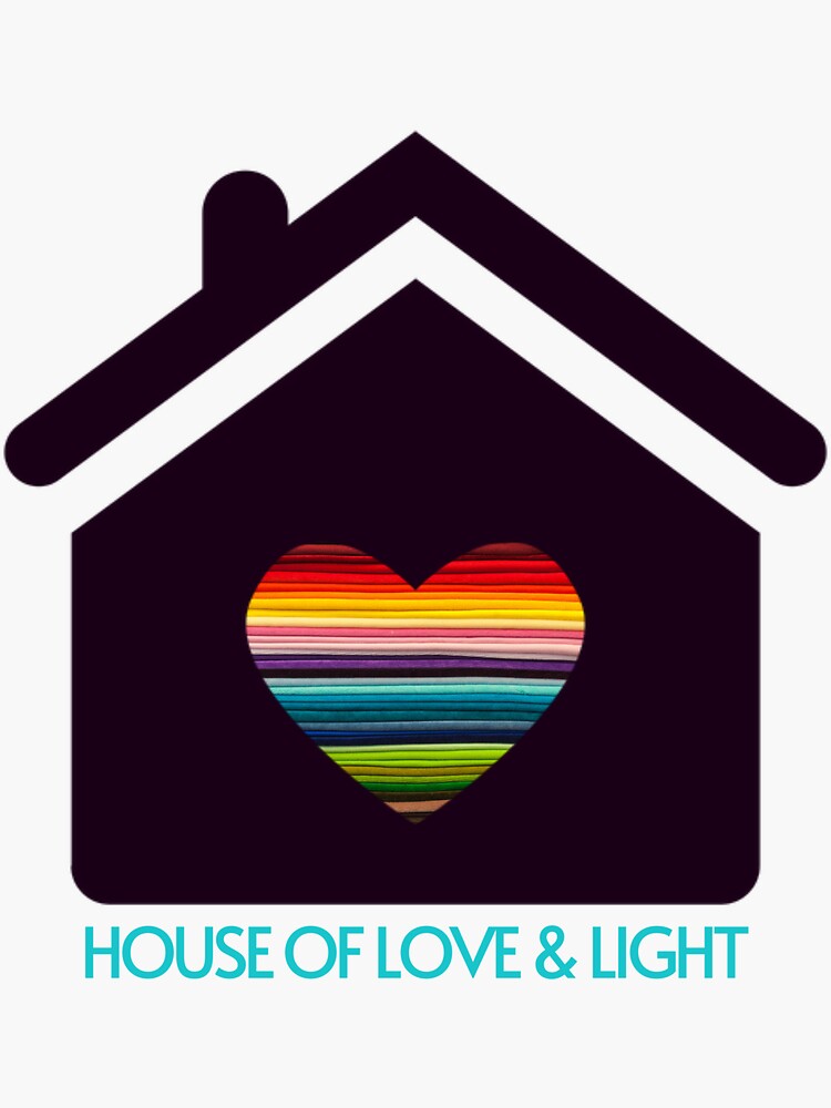 "House of Love & Light" Sticker by Houseoflove Redbubble