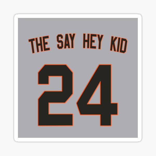 Item preview, The Say Hey Kid designed and sold by positiveimages.