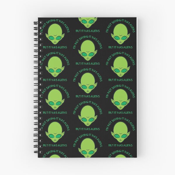 Item preview, I'm Not Saying It Was Aliens Face designed and sold by MSBgraphics.