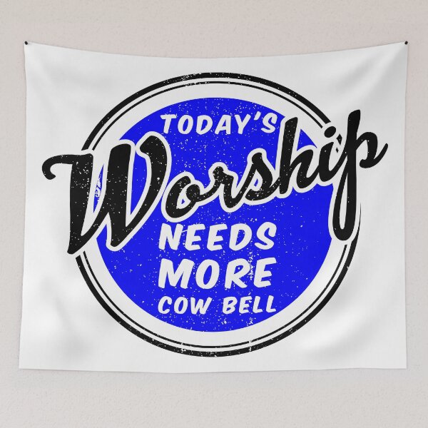 Item preview, Today's Worship Needs More Cowbell designed and sold by GabrielloG.