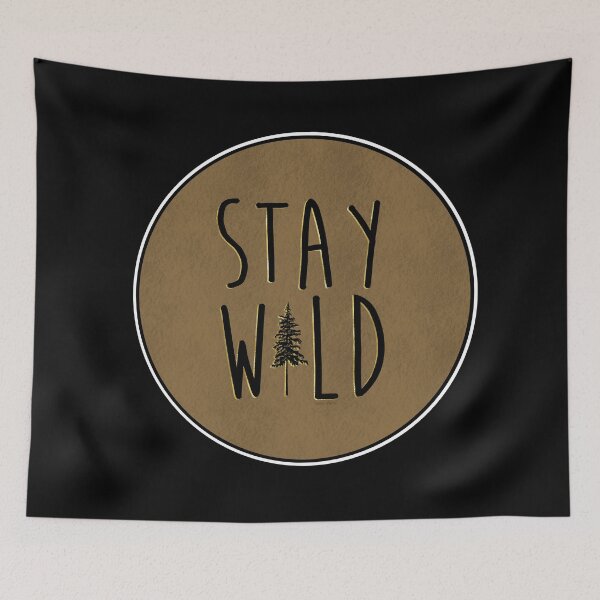 Item preview, Stay Wild! Wanderlust slogan designed and sold by HallyuHeaven.