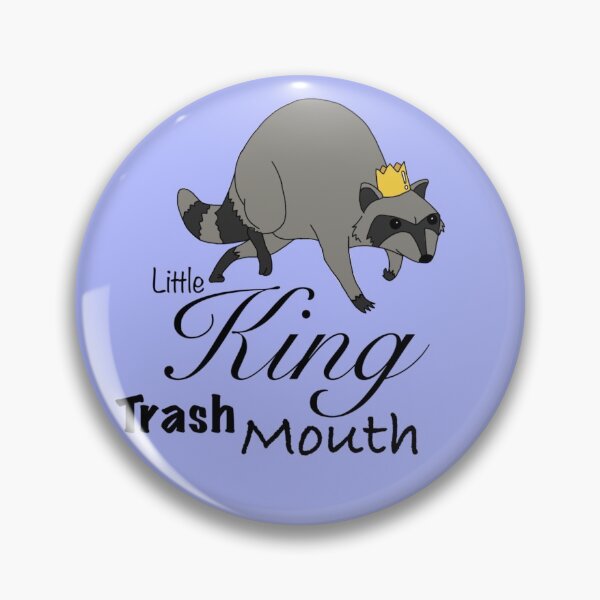 Item preview, Little king trash mouth designed and sold by DoodlepoodleSJ.