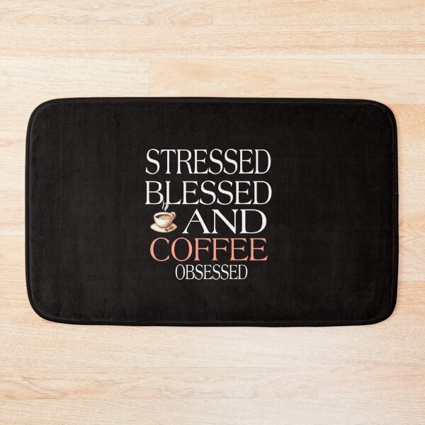 Item preview, stressed blessed and coffee obsessed designed and sold by medbouk1.