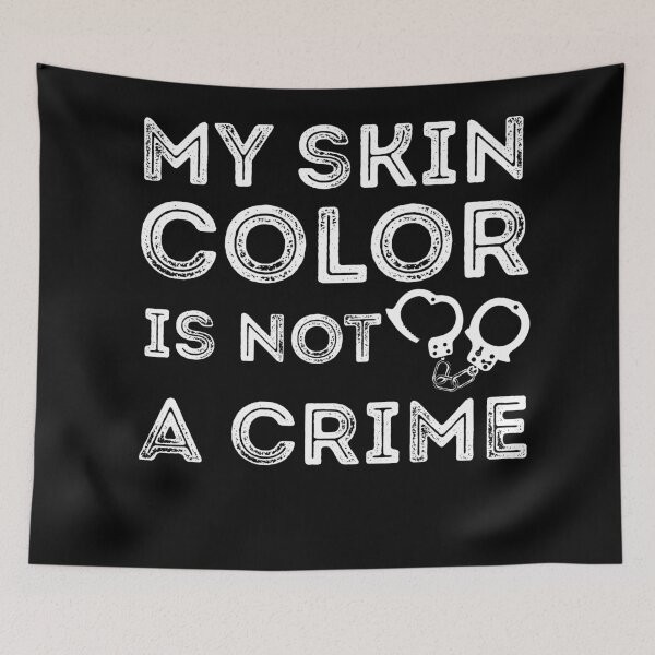 Item preview, My skin color is not a Crime , justice , black live  designed and sold by CodingForTech.