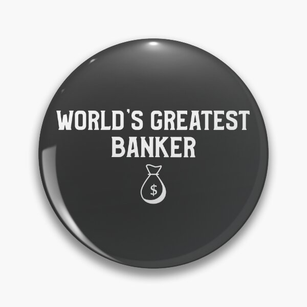 Item preview, World's Greatest Banker designed and sold by EricJP.