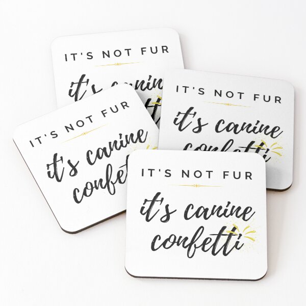 Item preview, Dog Lover | It's Not Fur It's Canine Confetti Design | SmileyPupDesign designed and sold by SmileyPupDesign.