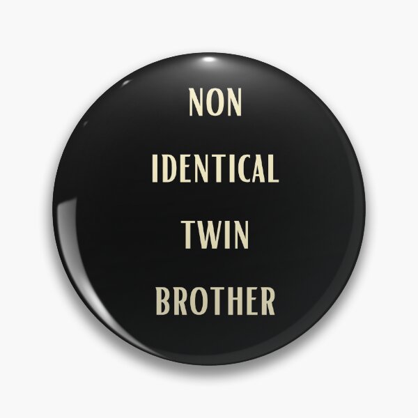 Item preview, NON IDENTICAL TWIN- BROTHER designed and sold by Imaginative Expressions⭐️ ⭐️ ⭐️ ⭐️ ⭐️.