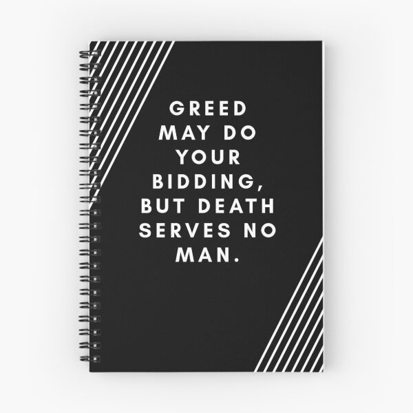 Item preview, Greed may do your bidding, but death serves no man: Kaz Brekker designed and sold by Fifth-Marauder.