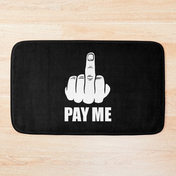 Item preview, F**k you pay me middle finger designed and sold by JustLivinLife.