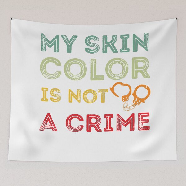 Item preview, My skin color is not a Crime , justice , black live  designed and sold by CodingForTech.