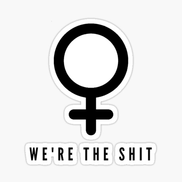 Item preview, We're the S**t Pro-Women designed and sold by TheVieLab.