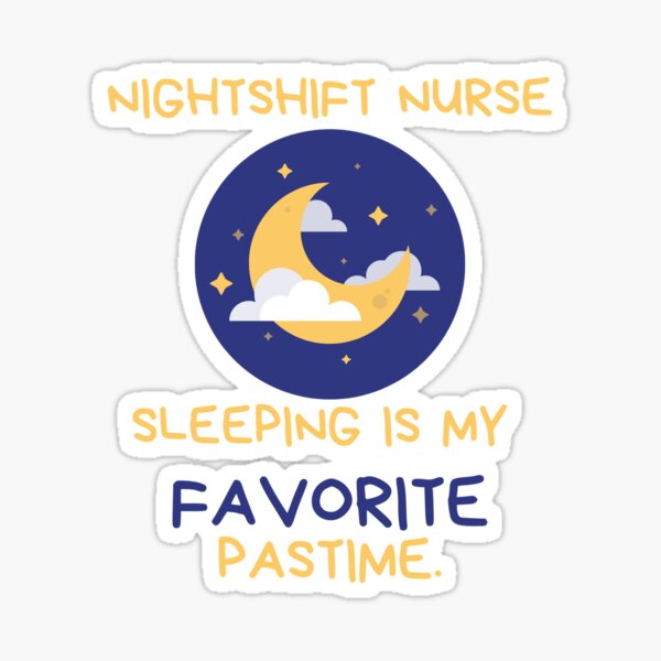 Nightshift nurse Sticker