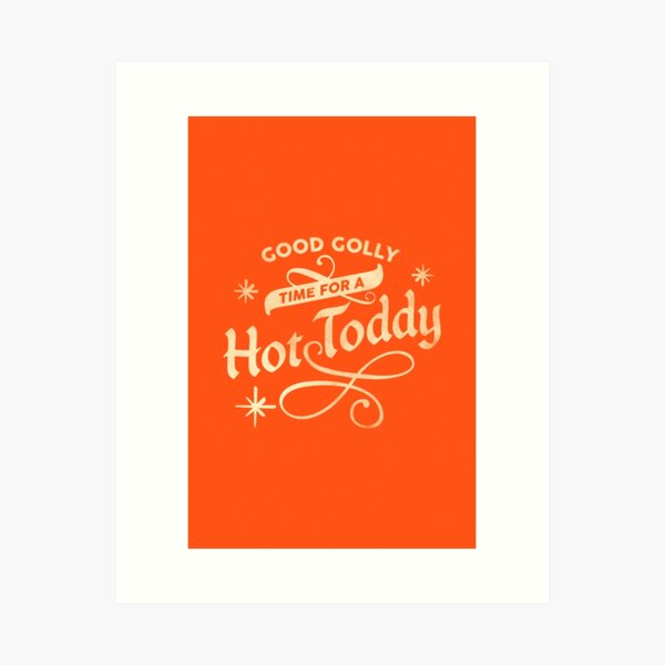 Item preview, "Good Golly, Time For A Hot Toddy!" Cute Red & White Typography Art designed and sold by The Whiskey Ginger Design Shop.