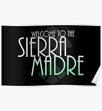 Welcome to the Sierra Madre Poster