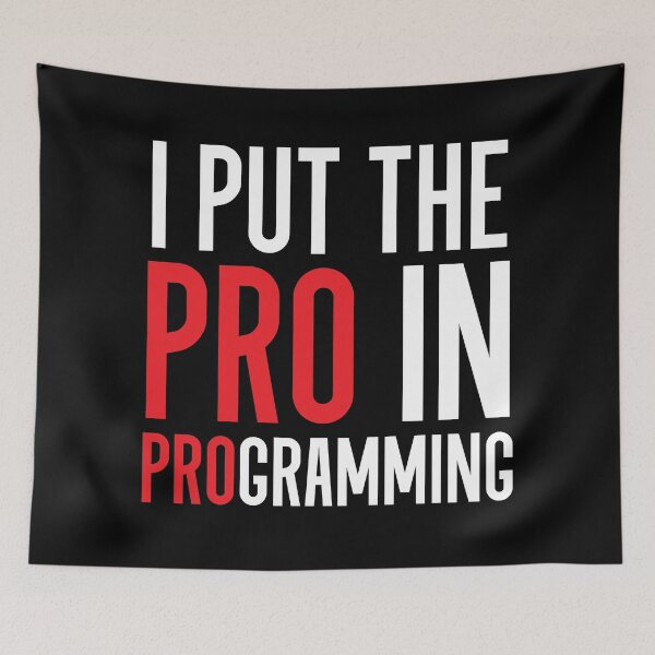 Item preview, I Put The Pro In Programming designed and sold by MarissaTries.