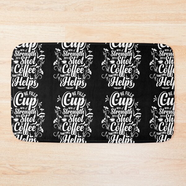 Item preview, He Fills My Cup With Strength But Coffee Helps Flowers designed and sold by GravitiTees.