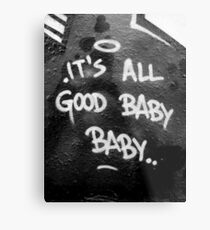 Its All Good Baby Baby Metal Print