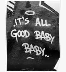 Its All Good Baby Baby Poster