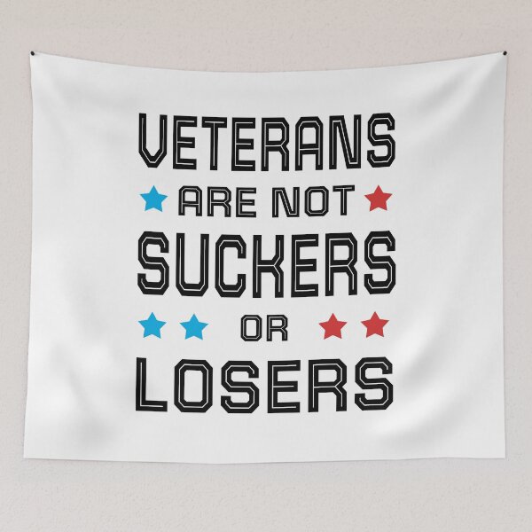 Item preview, veterans are not suckers or losers  designed and sold by AnimaLovers.