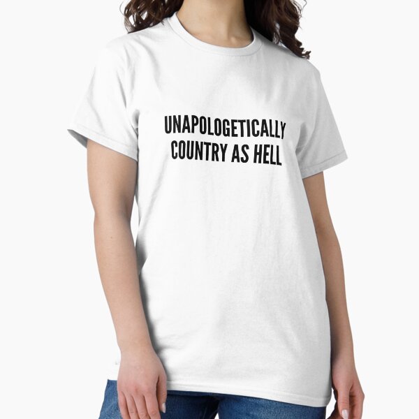 Item preview, Unapologetically Country As Hell  designed and sold by emily-crabtree.