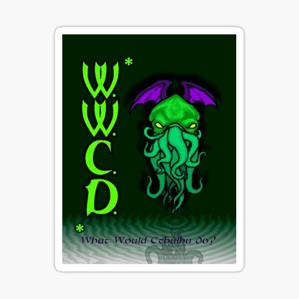 WWCD- What Would Cthulhu Do? Sticker