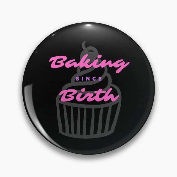 Item preview, BAKING - Baking Since Birth designed and sold by goodygoodstuff.
