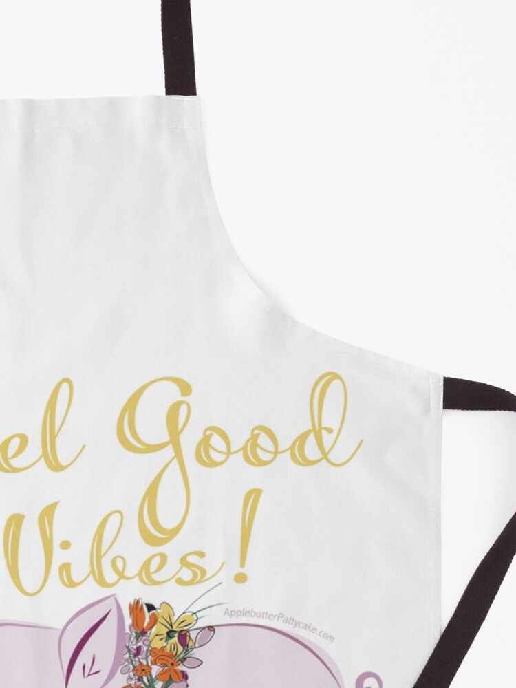 Alternate view of Feel Good Vibes! Apron