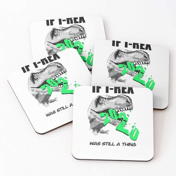 Item preview, If T-Rex was still a thing 2020 designed and sold by Coopart6363.