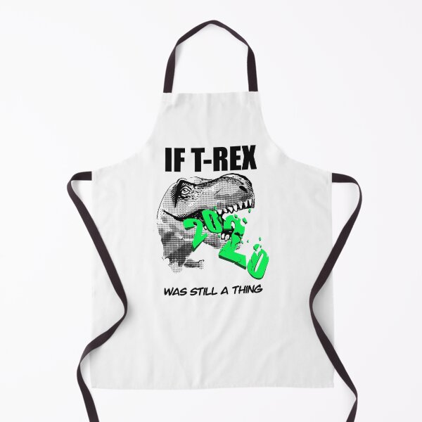 Item preview, If T-Rex was still a thing 2020 designed and sold by Coopart6363.