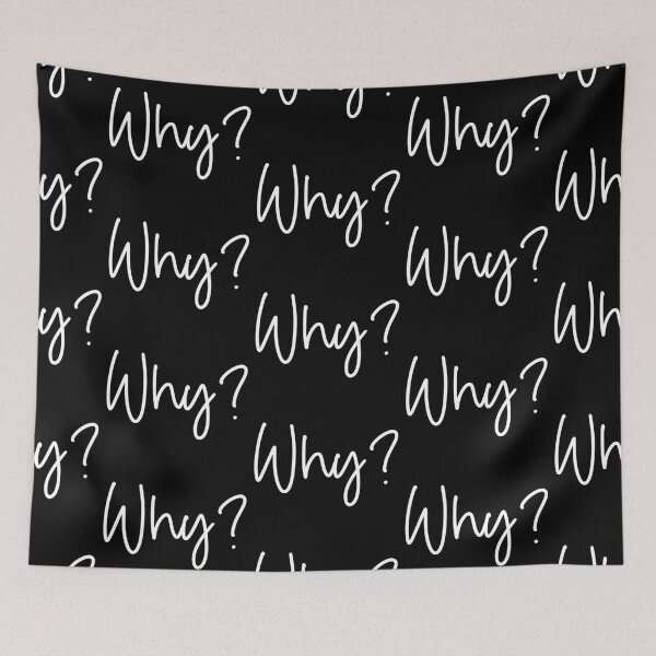 Item preview,  Why? Question design designed and sold by Lupappdesigns.