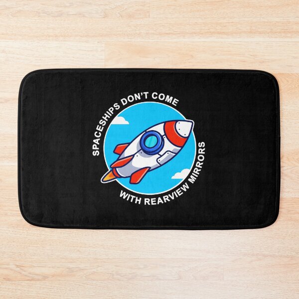 Item preview, Spaceships Don't Come With Rearview Mirrors designed and sold by blazikin.
