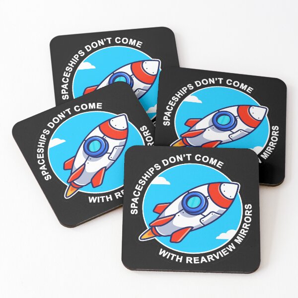 Item preview, Spaceships Don't Come With Rearview Mirrors designed and sold by blazikin.