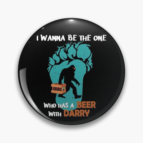 Item preview, I Wanna Be The One Who Has a Be-ers with Darry designed and sold by YES!GOODY.