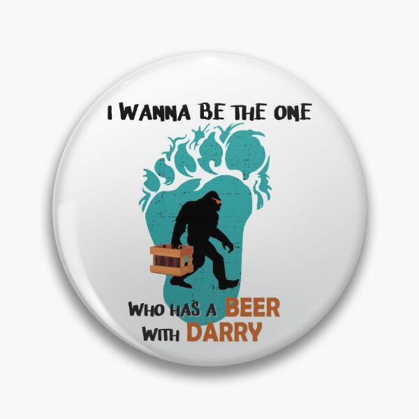 Item preview, I Wanna Be The One Who Has a Be-ers with Darry designed and sold by YES!GOODY.