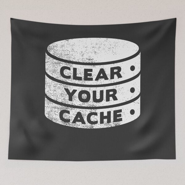 Item preview, Clear Your Cache - IT Tech Humor designed and sold by Ric Gilar.