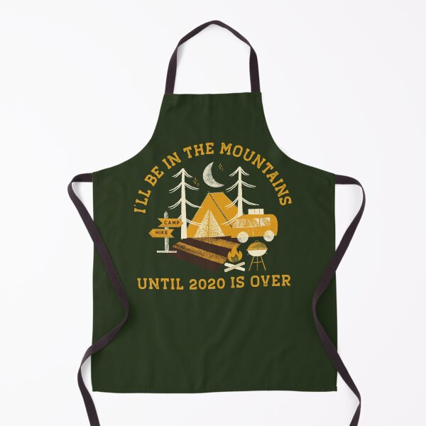 Item preview, I'll Be In The Mountains Until 2020 Is Over designed and sold by relatablebasic.