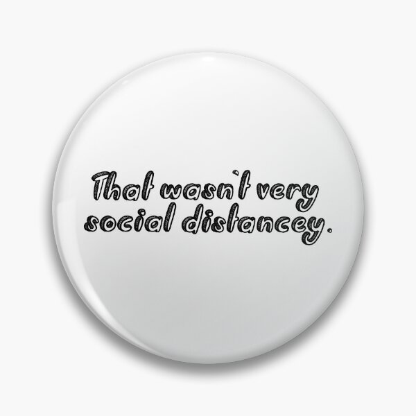 Item preview, that wasn't very social distancey  designed and sold by bone  apart.