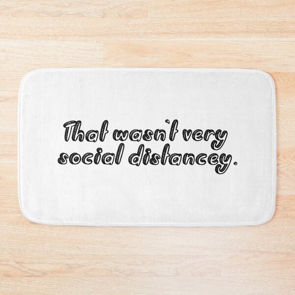 Item preview, that wasn't very social distancey  designed and sold by bone  apart.